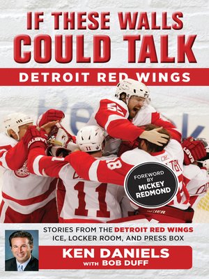 cover image of Detroit Red Wings: Stories from the Detroit Red Wings Ice, Locker Room, and Press Box